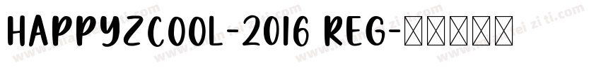 HappyZcool-2016 Reg字体转换